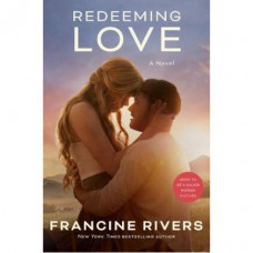 Redeeming Love - Movie Tie in Edition - Francine Rivers